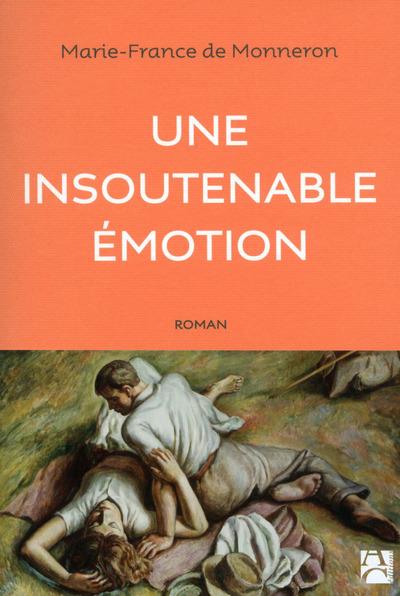 UNE INSOUTENABLE EMOTION