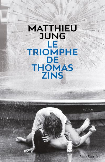 LE TRIOMPHE DE THOMAS ZINS