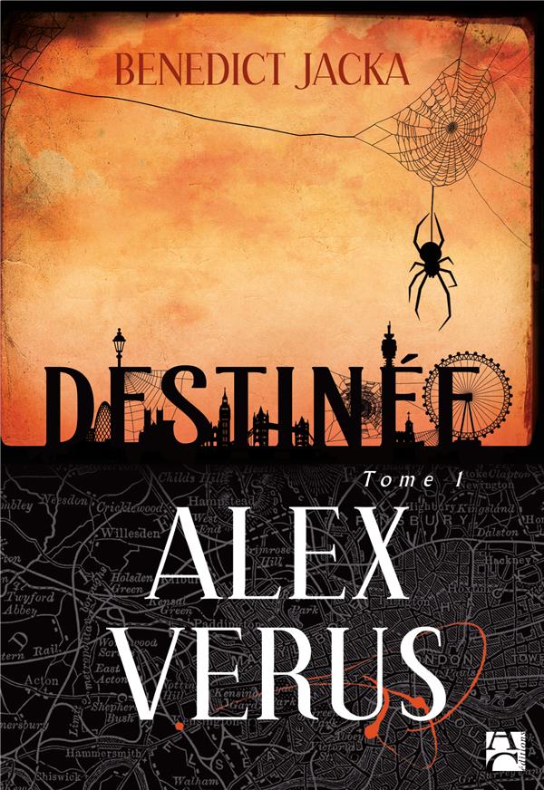 ALEX VERUS, TOME 1 - DESTINEE