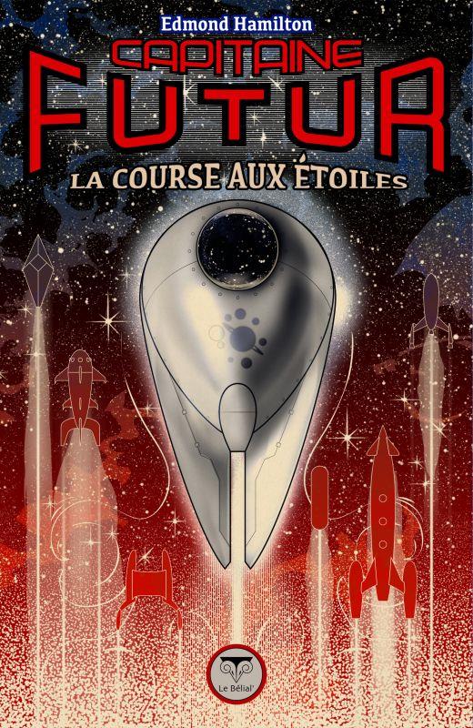 CAPITAINE FUTUR 6 - LA COURSE AUX ETOILES