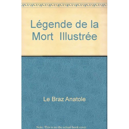 LEGENDE DE LA MORT  ILLUSTREE