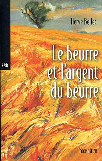 LE BEURRE ET L'ARGENT DU BEURRE