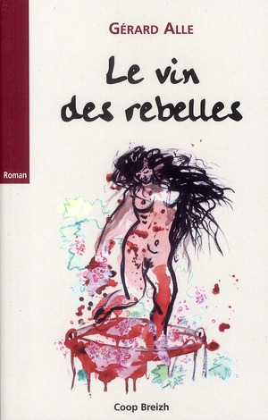 LE VIN DES REBELLES