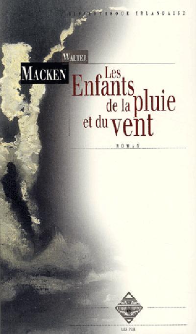 LES ENFANTS DE LA PLUIE ET DU VENT