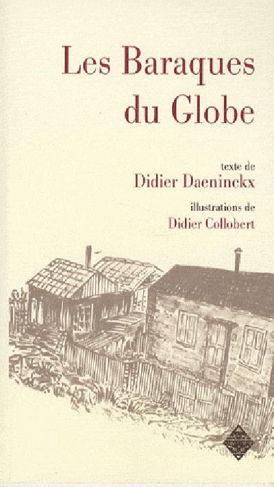 LES BARAQUES DU GLOBE