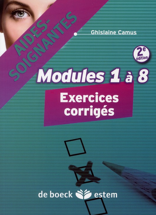 AIDES SOIGNANTES MODULES 1 A 8 -  EXERCICES CORRIGES