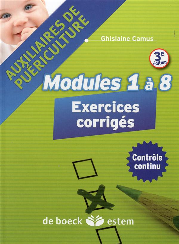 MODULES 1 A 8 - EXERCICES CORRIGES - AUXILIAIRES DE PUERICULTURE