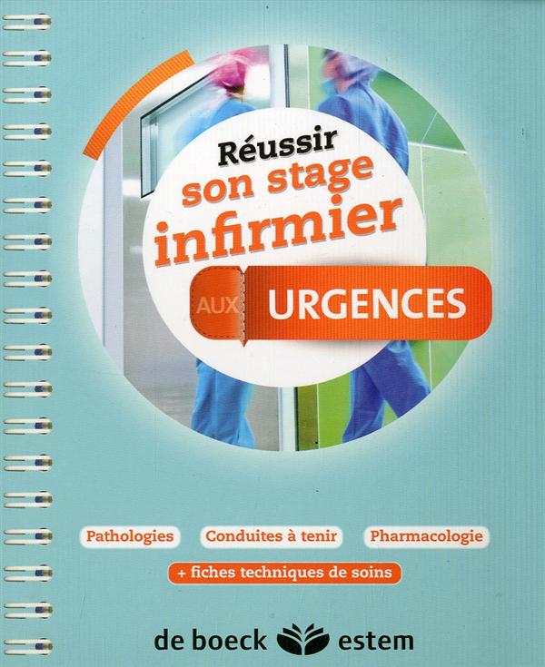 REUSSIR SON STAGE INFIRMIER AUX URGENCES