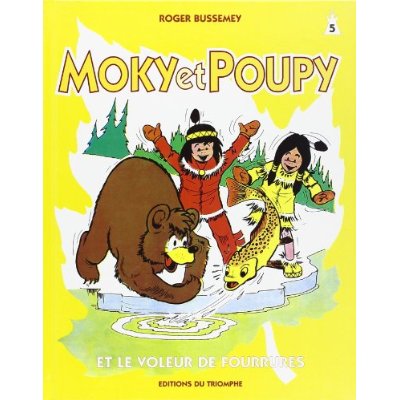 MOKY ET POUPY 05 - ET LE VOLEUR DE FOURRURES