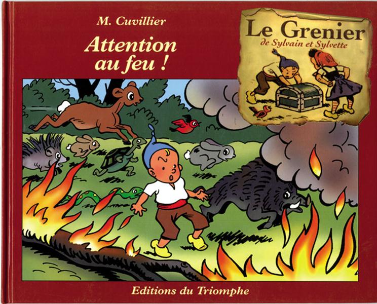 LE GRENIER DE SYLVAIN ET SYLVETTE G04 - ATTENTION AU FEU !