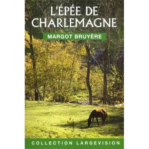 L'EPEE DE CHARLEMAGNE