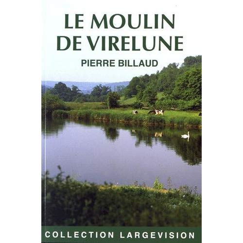 LE MOULIN DE VIRELUNE