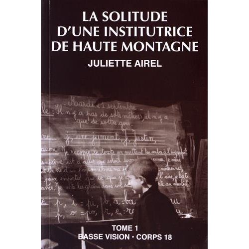 LA SOLITUDE D'UNE INSTITUTRICE DE HAUTE MONTAGNE T1
