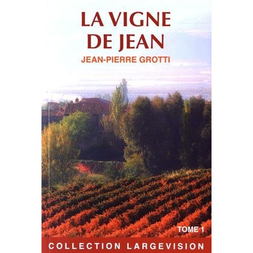 LA VIGNE DE JEAN T1
