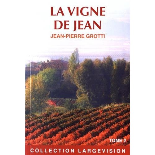 LA VIGNE DE JEAN T2