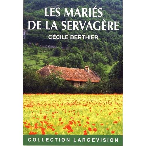 LES MARIES DE LA SERVAGERE