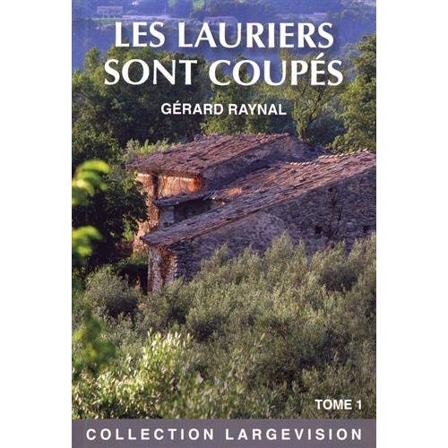 LES LAURIERS SONT COUPES T1