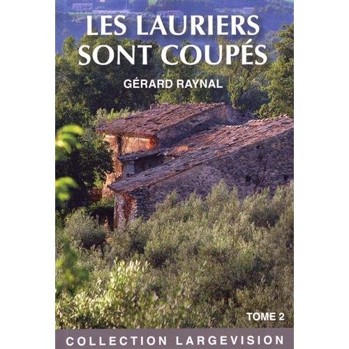 LES LAURIERS SONT COUPES T2