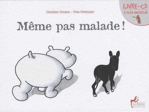 MEME PAS MALADE + CD