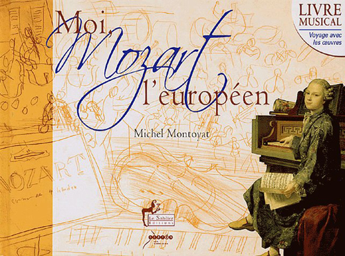 MOI, MOZART L'EUROPEEN LIVRE-CD