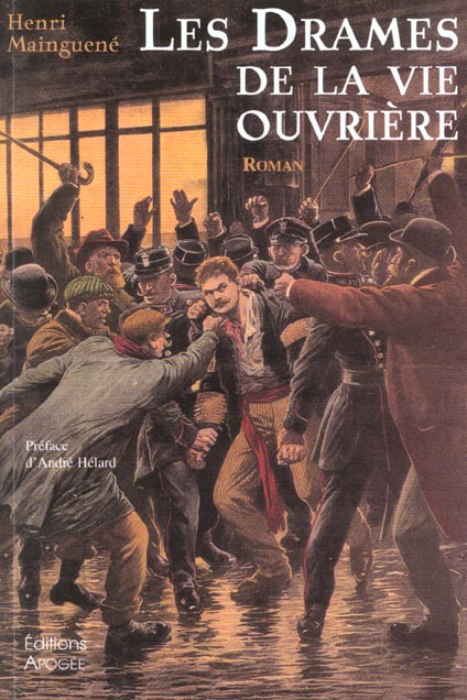 LES DRAMES DE LA VIE OUVRIERE