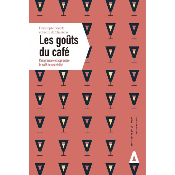 LES GOUTS DU CAFE - CULTIVER SES SENS