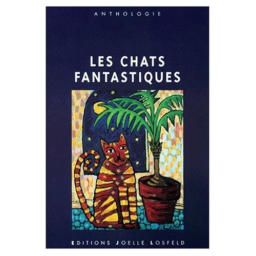 LES CHATS FANTASTIQUES - VOL01