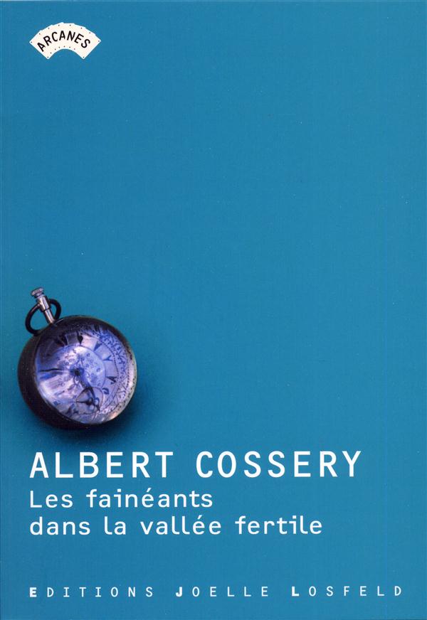 LES FAINEANTS DANS LA VALLEE FERTILE