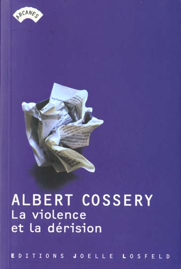 LA VIOLENCE ET LA DERISION