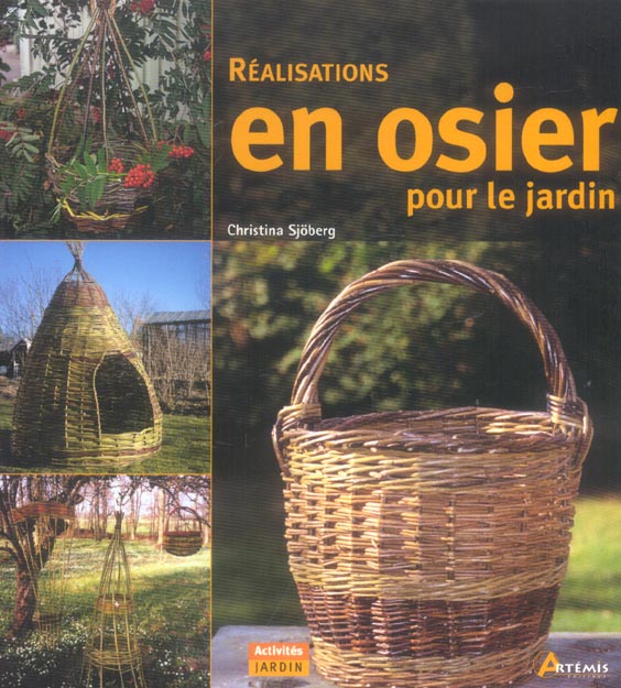 REALISATIONS EN OSIER POUR LE JARDIN