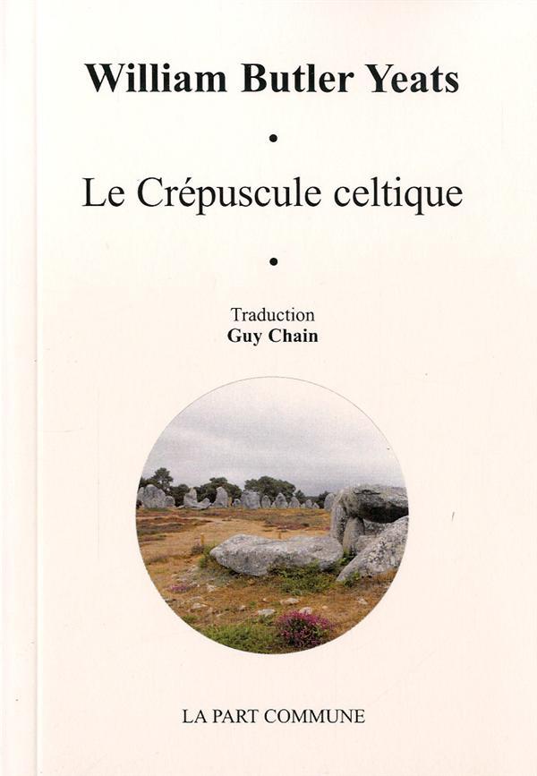 LE CREPUSCULE CELTIQUE.