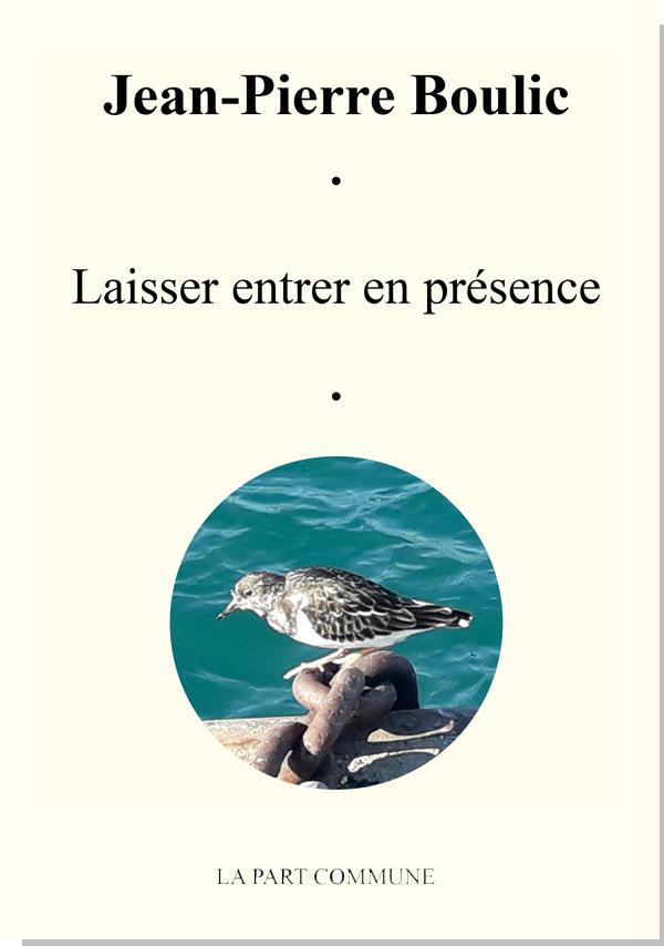 LAISSER ENTRER EN PRESENCE