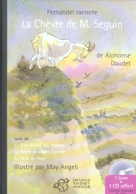 LA CHEVRE DE MONSIEUR SEGUIN - (UN LIVRE + UN CD UNIVERSAL - DUREE 50 ')