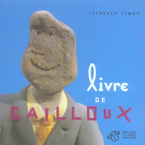 LIVRE DE CAILLOUX