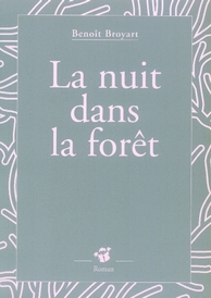 LA NUIT DANS LA FORET