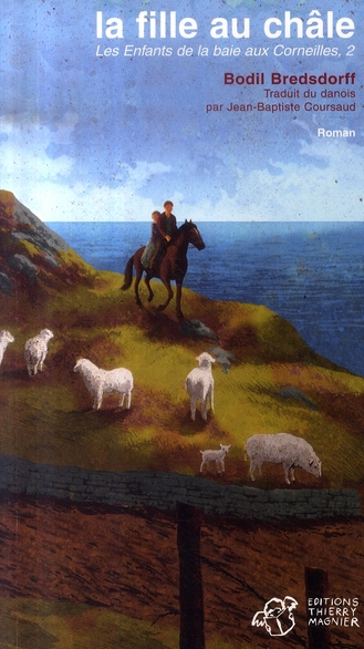 LA FILLE AU CHALE - LES ENFANTS DE LA BAIE AUX CORNEILLES, 2