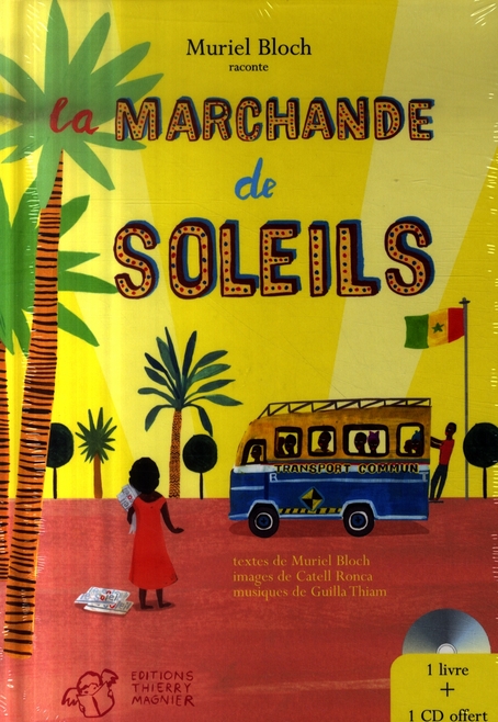 LA MARCHANDE DE SOLEILS NE + CD AUDIO