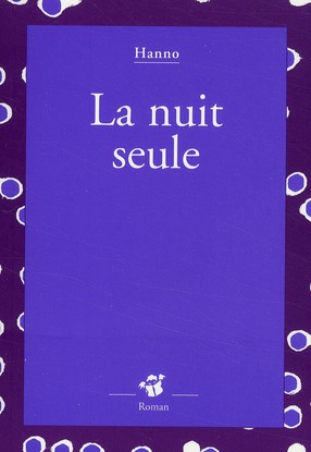 LA NUIT SEULE