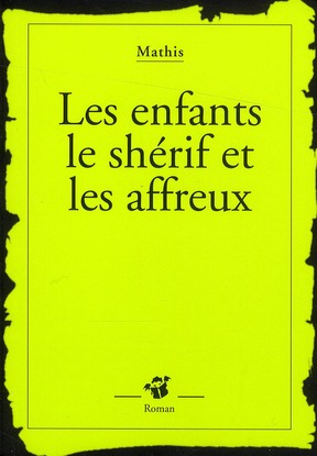 LES ENFANTS LE SHERIF ET LES AFFREUX