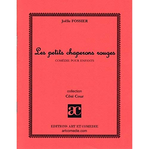 LES PETITS CHAPERONS ROUGES