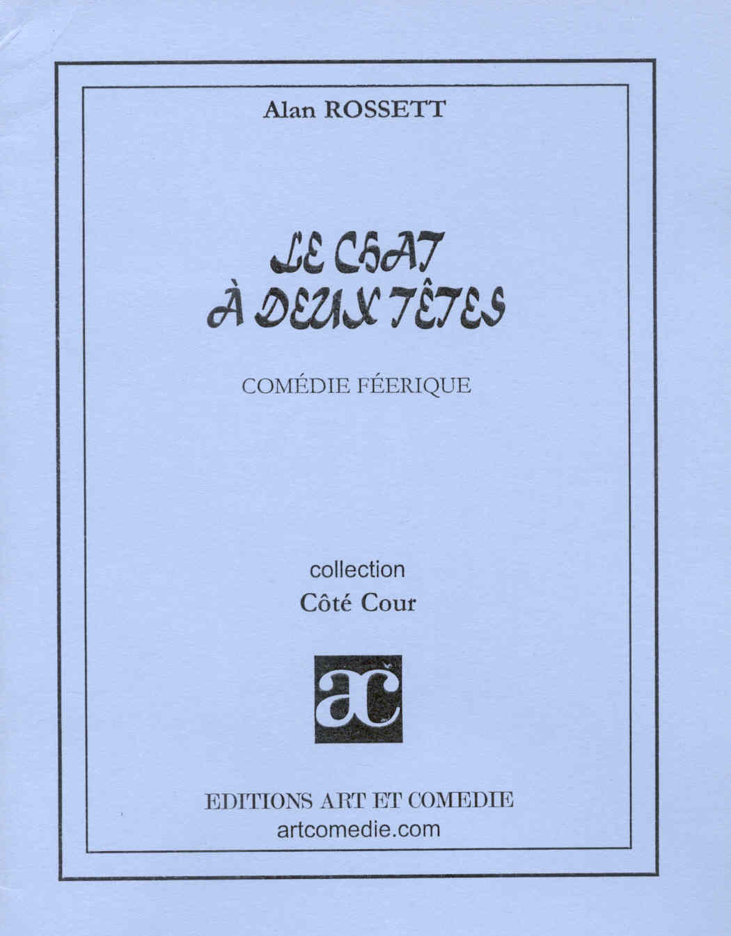 LE CHAT A DEUX TETES