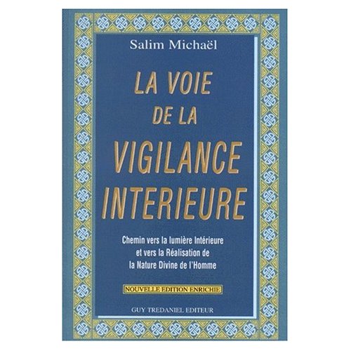 LA VOIE DE LA VIGILANCE INTERIEURE