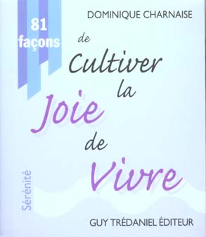 81 FACONS DE CULTIVER SA JOIE DE VIVRE