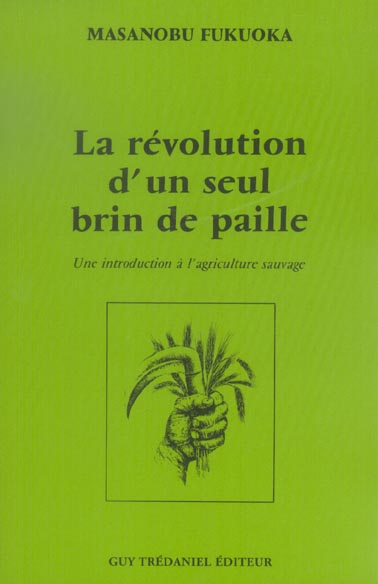 LA REVOLUTION D'UN SEUL BRIN DE PAILLE