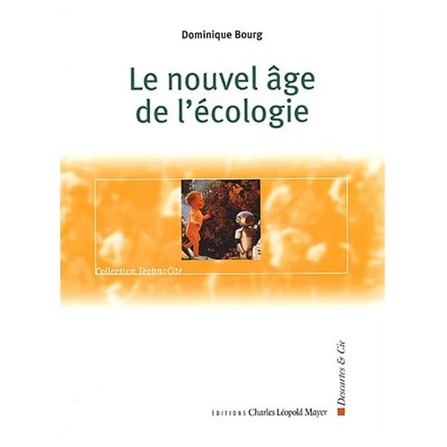 LE NOUVEL AGE DE L ECOLOGIE.