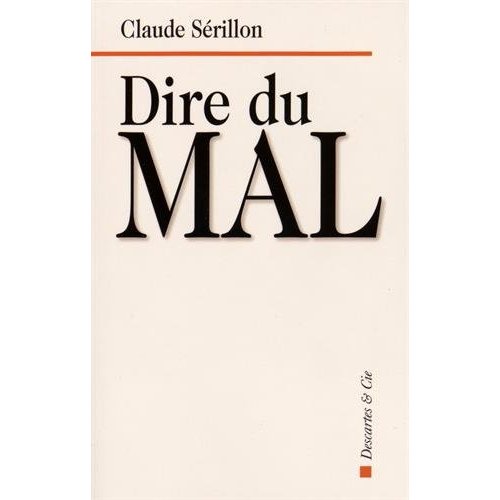 DIRE DU MAL