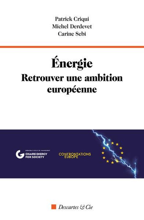 ENERGIE. RETROUVER UNE AMBITION EUROPEENNE