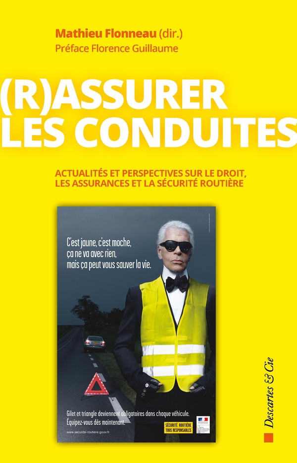 (R)ASSURER LES CONDUITES - SUR LE DROIT, LES ASSURANCES ET LA SECURITE ROUTIERE