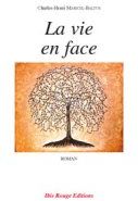 LA VIE EN FACE - ROMAN