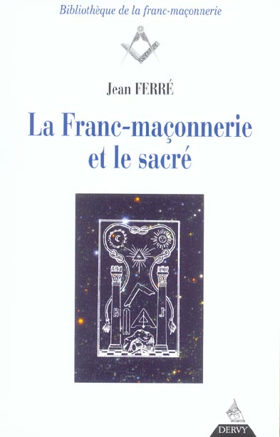 LA FRANC-MACONNERIE ET LE SACRE